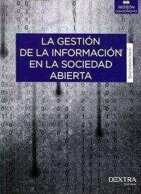 GESTION DE LA INFORMACION EN LA SOCIEDAD ABIERTA (Paperback)