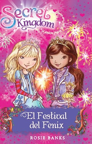 SECRET KINGDOM 16. EL FESTIVAL DELFENIX (Paperback)