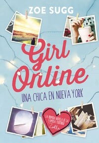 GIRL ONLINE: UNA CHICA EN NUEVA YORK(+10 ANOS) (Hardcover)