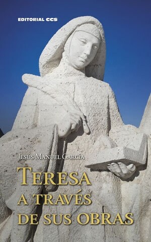 TERESA A TRAVES DE SUS OBRAS (Paperback)