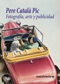 FOTOGRAFIA, ARTE Y PUBLICIDAD (Paperback)