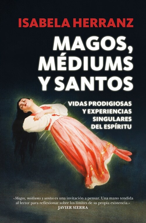 MAGOS, MEDIUMS Y SANTOS (Paperback)