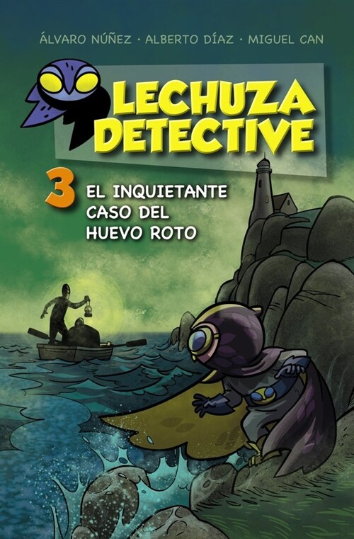 EL INQUIETANTE CASO DEL HUEVO ROTO(LECHUZA DETECTIVE, 3)(+9 ANOS) (Hardcover)