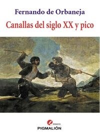 CANALLAS DEL SIGLO XX Y PICO (Paperback)