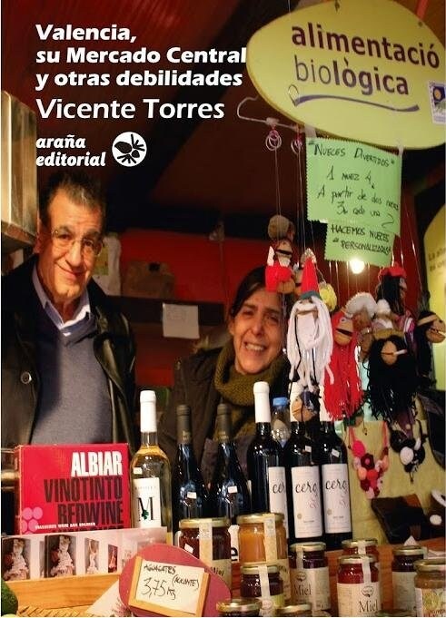 VALENCIA, SU MERCADO CENTRAL Y OTRAS DEBILIDADES (Paperback)