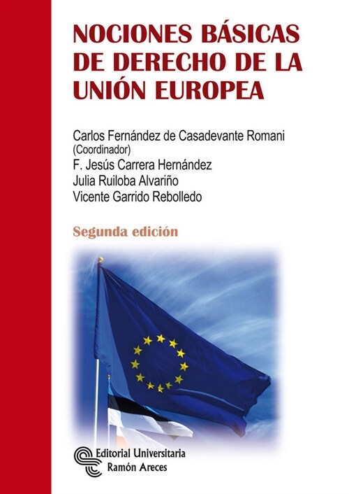 NOCIONES BASICAS DE DERECHO DE LA UNION EUROPEA (Paperback)