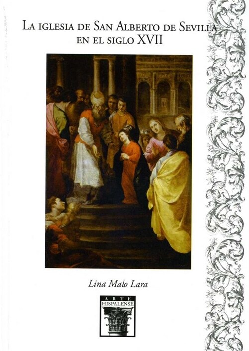 LA IGLESIA DE SAN ALBERTO DE SEVILLA EN EL SIGLO XVII (Paperback)