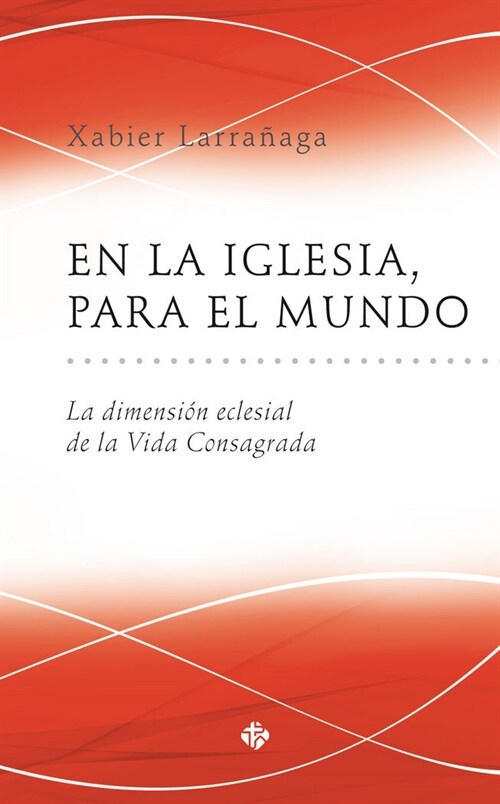 EN LA IGLESIA, PARA EL MUNDO (Paperback)