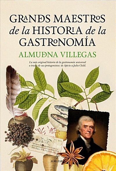 Grandes Maestros de La Historia de La Gastronomaia (Hardcover)