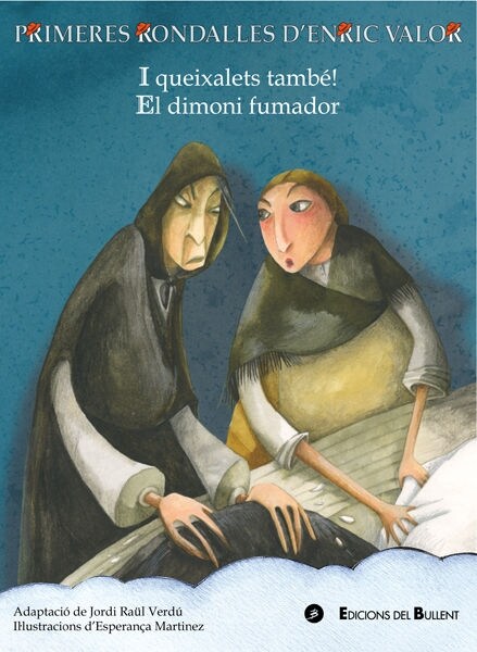 I QUEIXALETS, TAMBE! / EL DIMONI FUMADOR (Paperback)