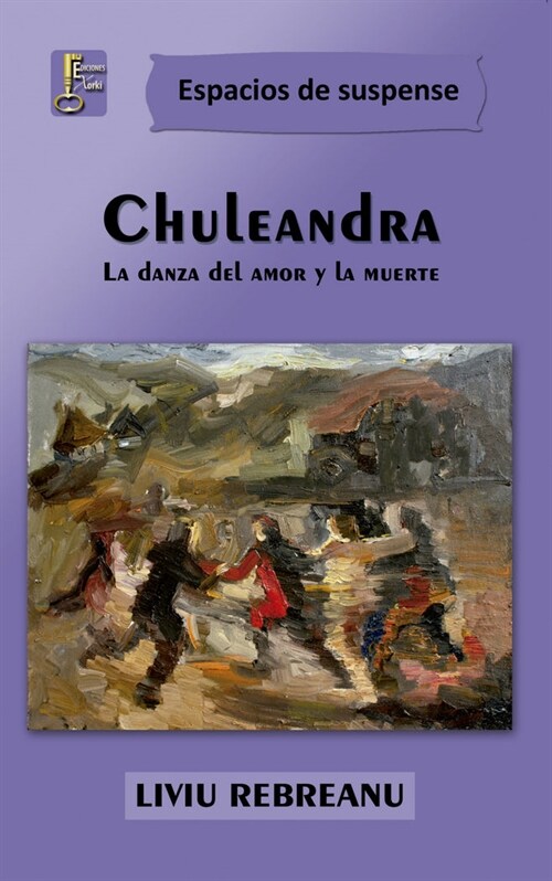 CHULEANDRA: LA DANZA DEL AMOR Y LAMUERTE (Paperback)