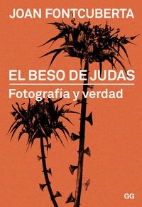 El Beso de Judas: Fotograf? Y Verdad (Paperback)