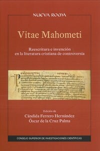 VITAE MAHOMETI: REESCRITURA E INVENCION EN LA LITERATURA CRISTIANA DECONTROVERSIA (Hardcover)