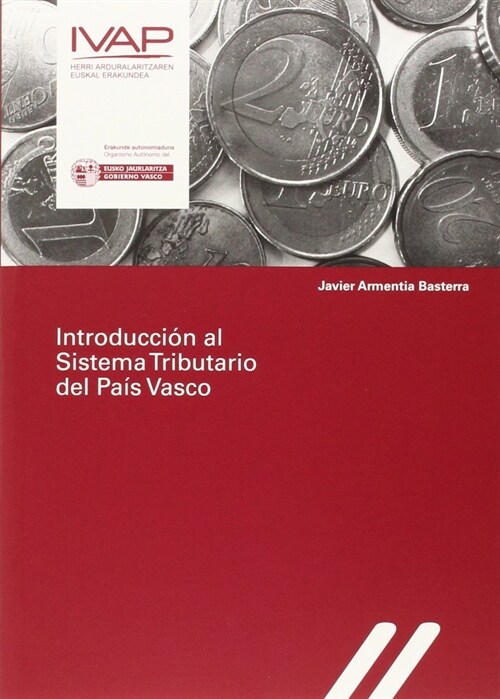 INTRODUCCION AL SISTEMA TRIBUTARIODEL PAIS VASCO (Paperback)