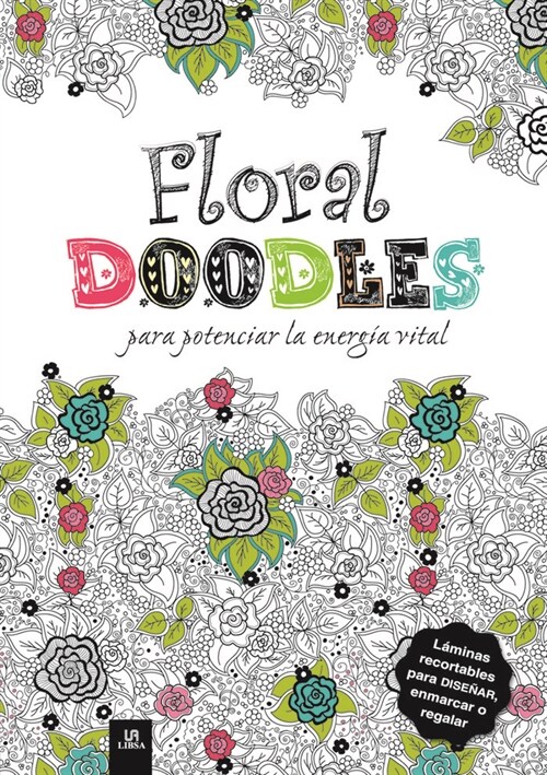 FLORAL DOODLES PARA POTENCIAR LA ENERGIA VITAL (Paperback)