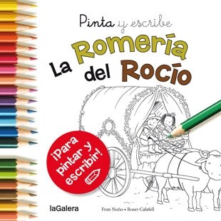 PINTA Y ESCRIBE LA ROMERIA DEL ROCIO (Paperback)