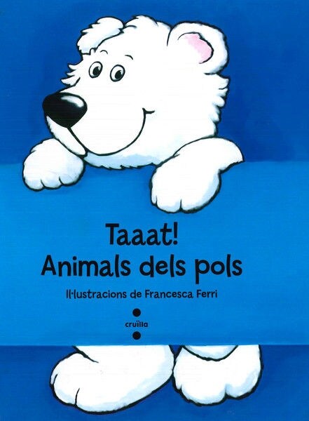 TAAAT! ANIMALS DELS POLS (Hardcover)