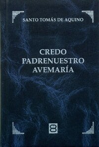 CREDO, PADRENUESTRO, AVEMARIA (Book)