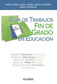 GUIA DE TRABAJOS DE FIN DE GRADO EN EDUCACION (Paperback)