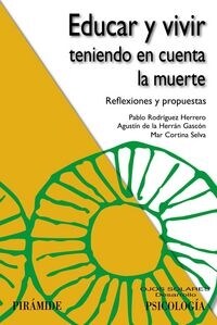 EDUCAR Y VIVIR TENIENDO EN CUENTA LA MUERTE: REFLEXIONES Y PROPUESTAS (Paperback)