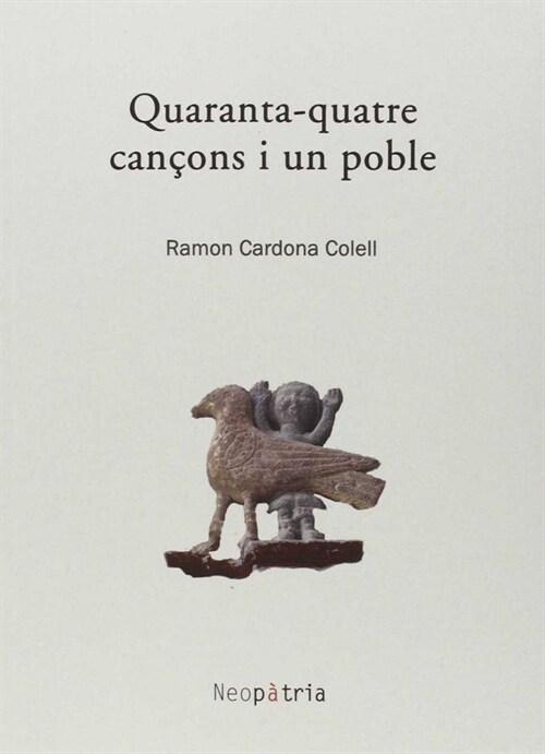 QUARANTA-QUATRE CANCONS I UN POBLE (Paperback)