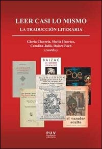 LEER CASI LO MISMO: LA TRADUCCION LITERARIA (Paperback)