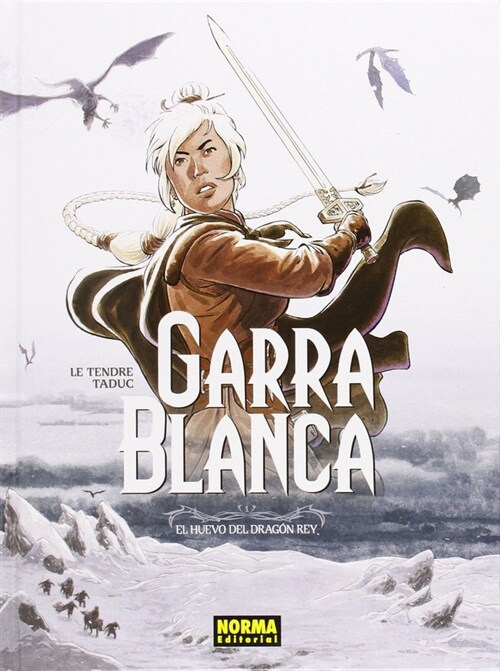 EL HUEVO DE DRAGON REY (GARRA BLANCA, 1) (COMIC) (Hardcover)