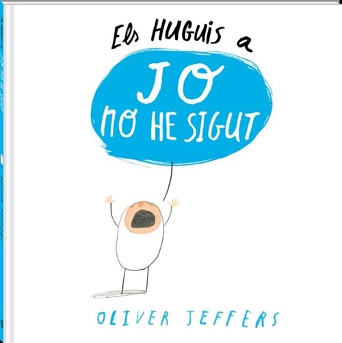 ELS HUGUIS A JO NO HE SIGUT (Hardcover)