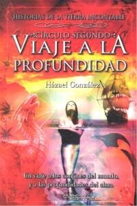 VIAJE A LA PROFUNDIDAD (CIRCULO SEGUNDO) (Paperback)
