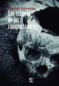 LOS CRANEOS DE LOS CONQUISTADORES (Paperback)