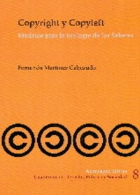 COPYRIGHT Y COPYLEFT: MODELOS PARALA ECOLOGIA DE LOS SABERES (Paperback)