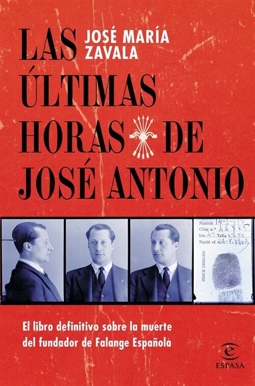 LAS ULTIMAS HORAS DE JOSE ANTONIO (Paperback)