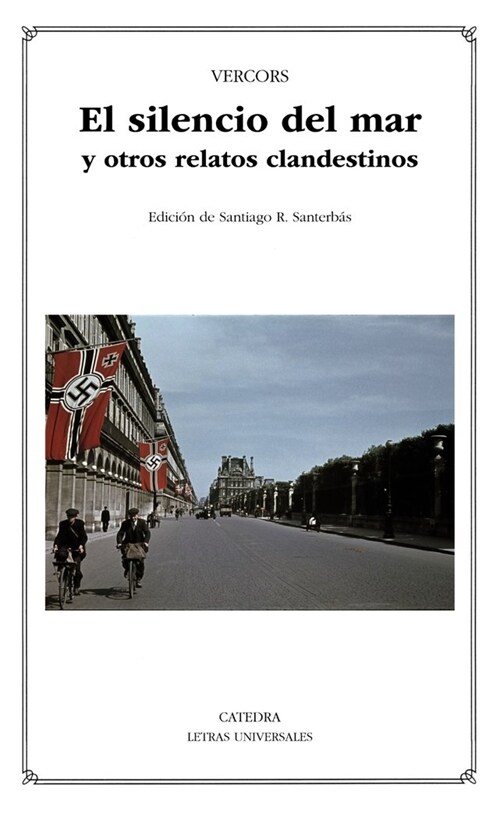 EL SILENCIO DEL MAR Y OTROS RELATOS CLANDESTINOS (Paperback)