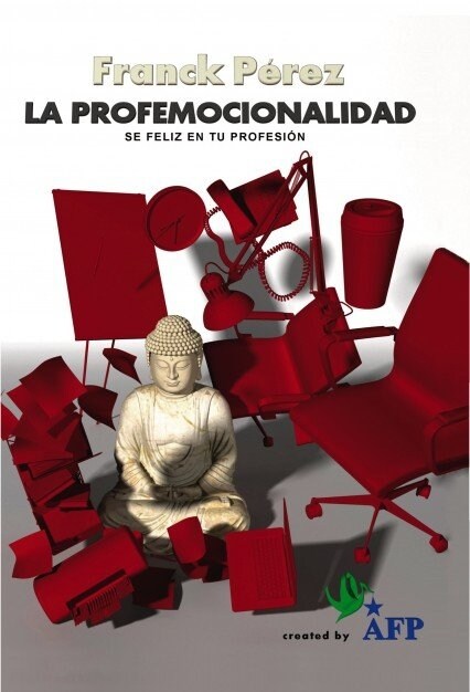 La Profemocionalidad - S?feliz en tu profesi? (Paperback, Revised)