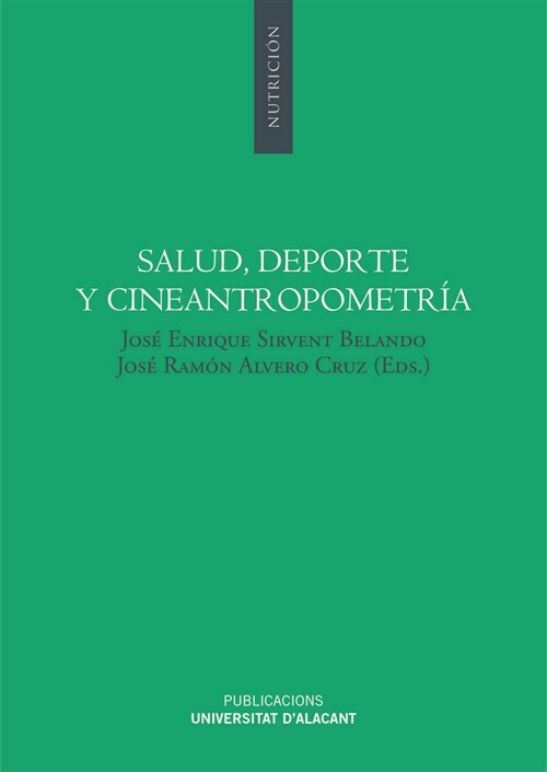 SALUD, DEPORTE Y CINEANTROPOMETRIA (Paperback)