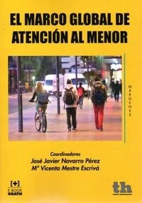 EL MARCO GLOBAL DE ATENCION AL MENOR (Paperback)