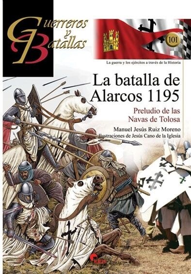 LA BATALLA DE ALARCOS, 1195 (Paperback)