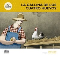 LA GALLINA DE LOS CUATRO HUEVOS(+6 ANOS) (Paperback)