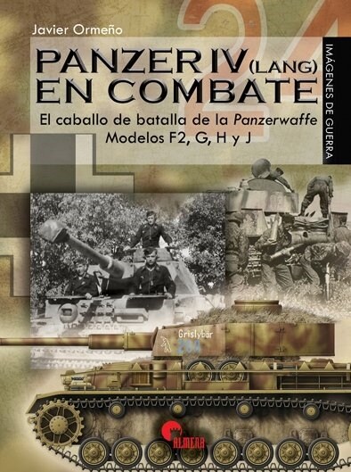 PANZER IV EN (LANG) EN COMBATE: ELCABALLO DE BATALLA DE LA PANZERWAFFE (MODELOS F2, G, H Y J) (Paperback)