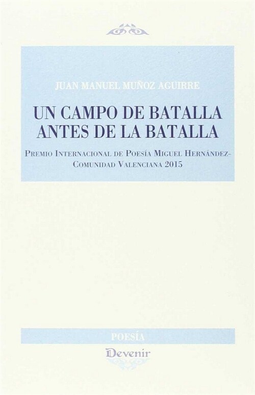 UN CAMPO DE BATALLA ANTES DE LA BATALLA (Paperback)