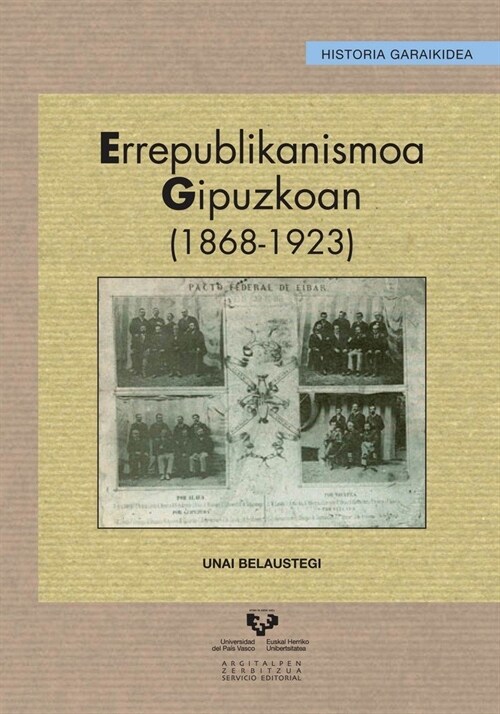 ERREPUBLIKANISMOA GIPUZKOAN (1868-1923) (Paperback)