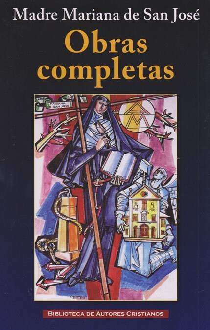 MADRE MARIANA DE SAN JOSE : OBRAS COMPLETAS (Paperback)