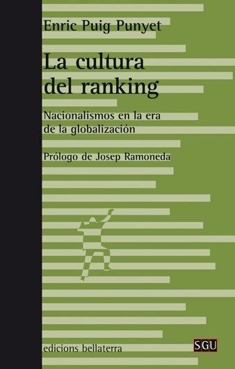 LA CULTURA DEL RANKING: NACIONALISMOS EN LA ERA DE LA GLOBALIZACION (Paperback)