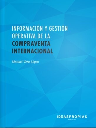 INFORMACION Y GESTION OPERATIVA DELA COMPRAVENTA INTERNACIONAL (Paperback)