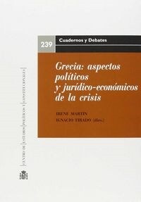 GRECIA. ASPECTOS POLITICOS Y JURIDICO-ECONOMICOS DE LA CRISIS (Paperback)