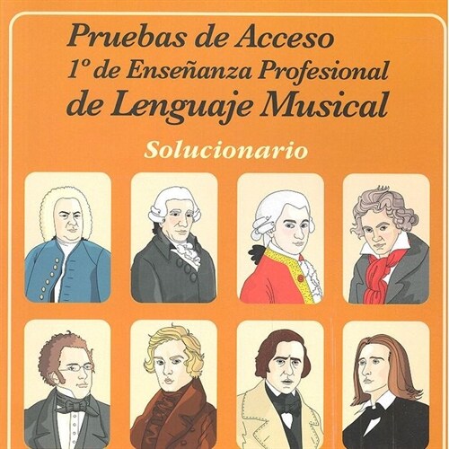 PRUEBAS DE ACCESO A 1  DE ENSENANZA PROFESIONAL DE LENGUAJE MUSICAL. SOLUCIONARIO (Paperback)