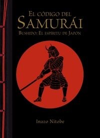 EL CODIGO DEL SAMURAI (BUSHIDO: ELESPIRITU DE JAPON) (Hardcover)