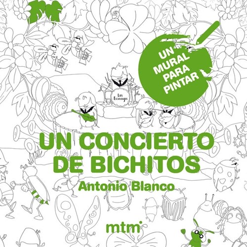 UN CONCIERTO DE BICHITOS (UN MURALPARA PINTAR)(+3 ANOS) (Paperback)