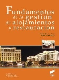 FUNDAMENTOS DE LA GESTION DE ALOJAMIENTOS Y RESTAURACION (Paperback)