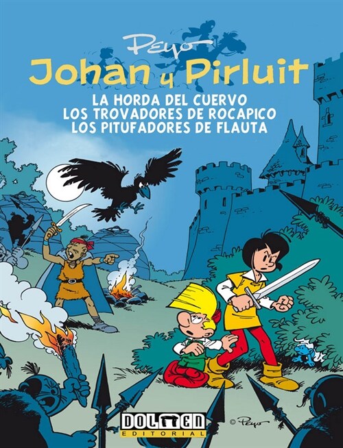 JOHAN Y PIRLUIT N  6 (COMIC): LA HORDA DEL CUERVO/LOS TROVADORES DE ROCAPITO / LOS PITUFADORES DE FLAUTAS (Hardcover)